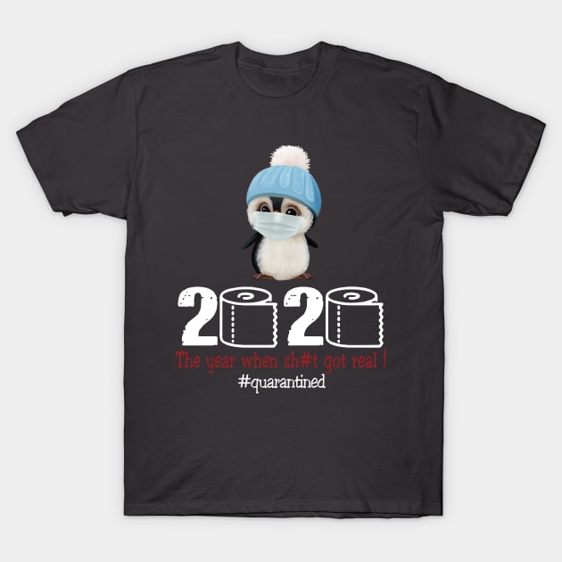 Penguin 2020 The year when shit got real T-Shirt by AteezStore